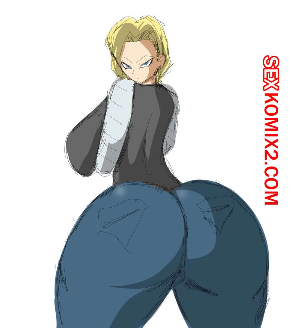 ✅️ Порно комикс Dragon Ball. Андроид 18 очернена. Часть 2. Android 18  Blacked. ZDaddyEcchi. секс комикс блондинка была очень | Порно комиксы на русском  языке только для взрослых | sexkomix2.com